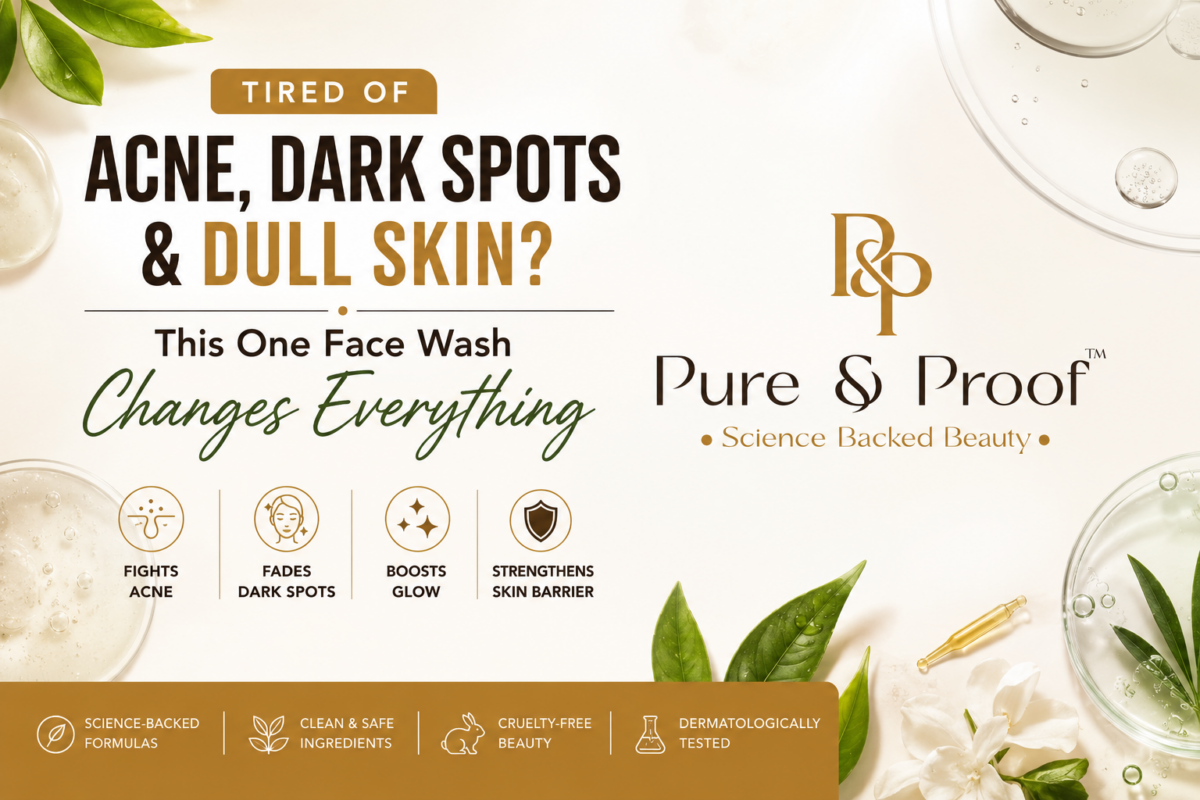 Pure & Proof best face wash for acne and dark spots in India